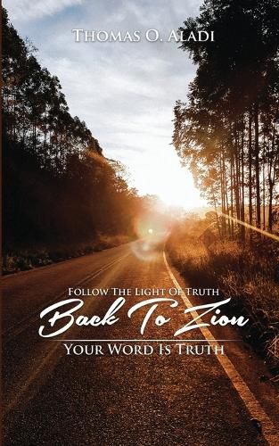 Follow The Light Of Truth Back To Zion