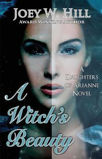 Cover image for A Witch's Beauty: A Daughters of Arianne Series Novel