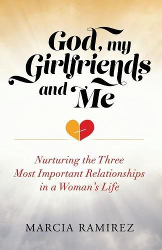 Cover image for God, My Girlfriends & Me