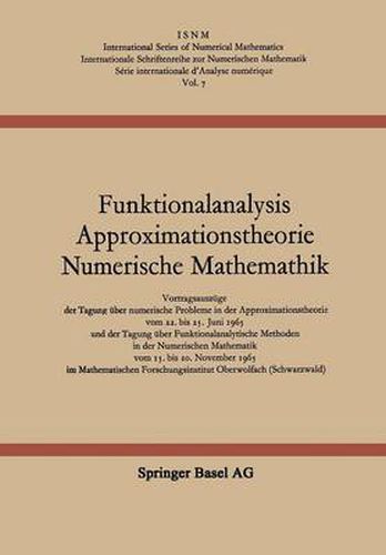 Cover image for Funktionalanalysis Approximationstheorie Numerische Mathematik: Vortragsauszuge Der Tagung Uber Numerische Probleme in Der Approximationstheorie Vom 2