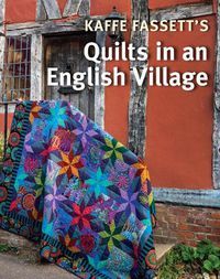 Cover image for Kaffe Fassett's Quilts in an English Village