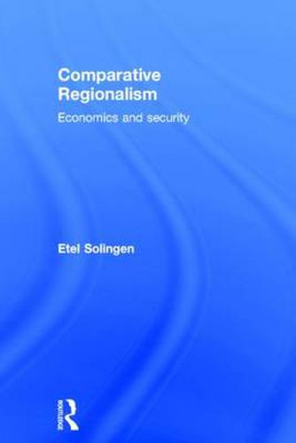 Cover image for Comparative Regionalism: Economics and Security