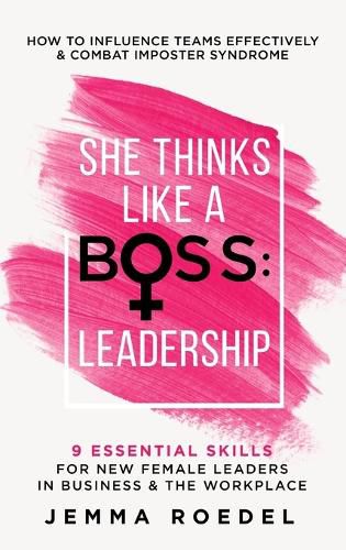 Cover image for She Thinks Like a Boss: Leadership