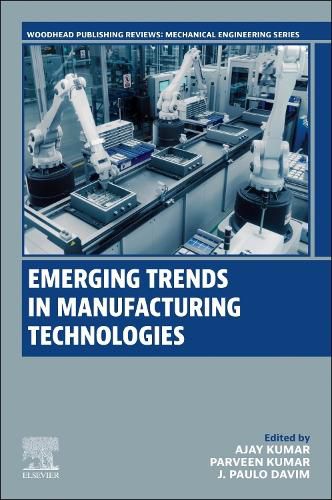 Cover image for Emerging Trends in Manufacturing Technologies