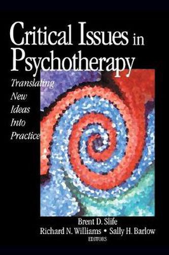 Cover image for Critical Issues in Psychotherapy: Translating New Ideas into Practice