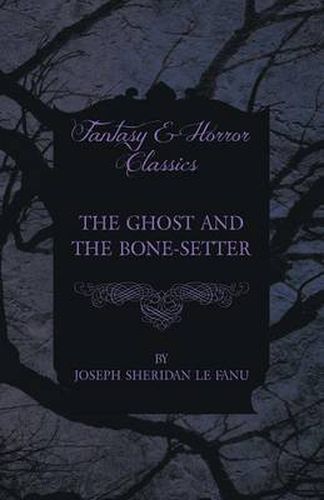 Cover image for The Ghost and the Bone-Setter