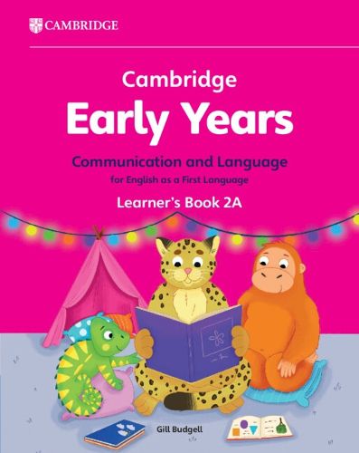 Cover image for Cambridge Early Years Communication and Language for English as a First Language Learner's Book 2A