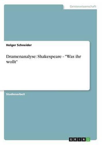 Cover image for Dramenanalyse: Shakespeare - -Was Ihr Wollt-