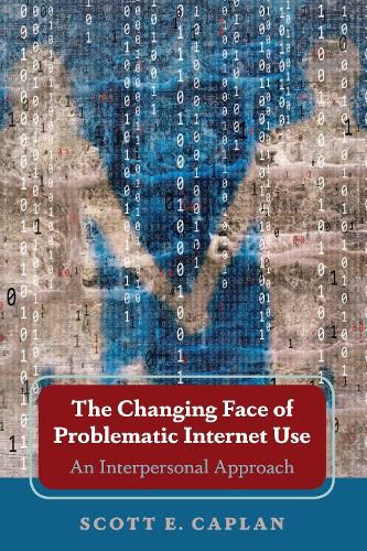 Cover image for The Changing Face of Problematic Internet Use: An Interpersonal Approach