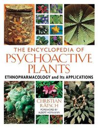 Cover image for The Encyclopedia of Psychoactive Plants: Ethnopharmacology and Its Applications