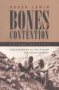 Cover image for Bones of Contention: Controversies in the Search for Human Origins