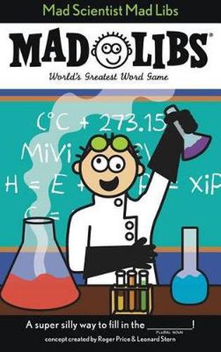 Mad Scientist Mad Libs: World's Greatest Word Game