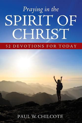 Cover image for Praying in the Spirit of Christ: 52 Devotions for Today