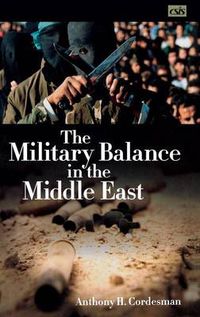 Cover image for The Military Balance in the Middle East