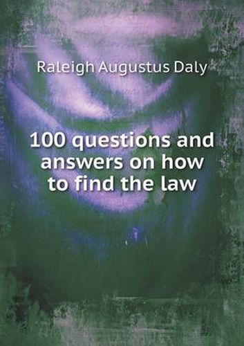 Cover image for 100 questions and answers on how to find the law