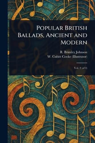 Cover image for Popular British Ballads, Ancient and Modern