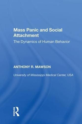 Cover image for Mass Panic and Social Attachment: The Dynamics of Human Behavior