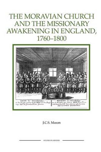 Cover image for The Moravian Church and the Missionary Awakening in England, 1760-1800