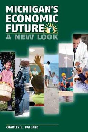 Cover image for Michigans Economic Future: A New Look