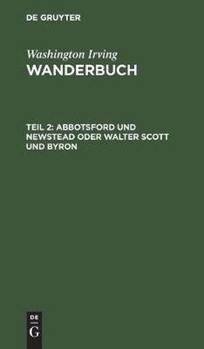 Cover image for Abbotsford Und Newstead Oder Walter Scott Und Byron