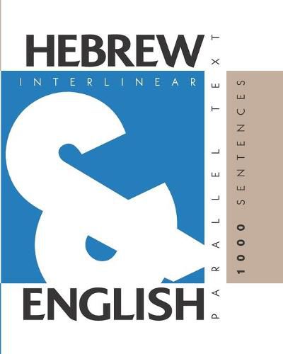 Cover image for 1000 Hebrew Sentences: Dual Language Hebrew-English, Interlinear & Parallel Text