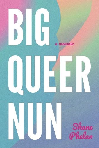 Cover image for Big Queer Nun