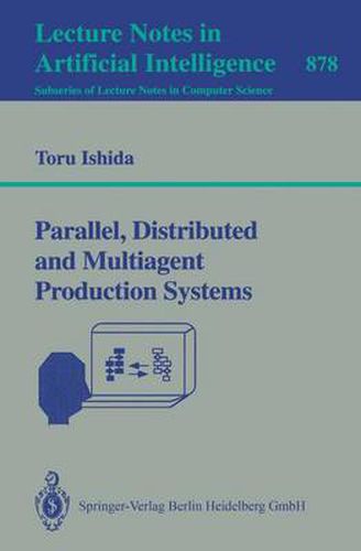 Cover image for Parallel, Distributed and Multiagent Production Systems