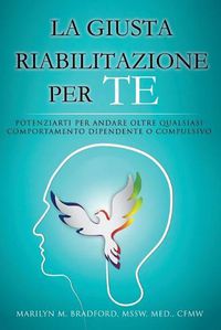 Cover image for La Giusta Riabilitazione Per Te - Right Recovery for You (Italian)