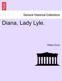 Cover image for Diana, Lady Lyle.