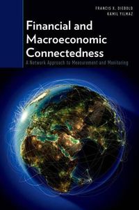 Cover image for Financial and Macroeconomic Connectedness: A Network Approach to Measurement and Monitoring