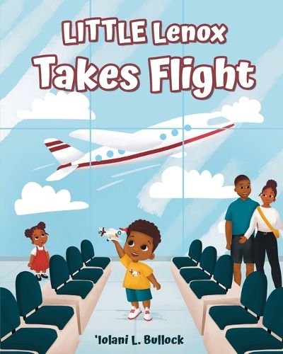 Cover image for LITTLE Lenox Takes Flight