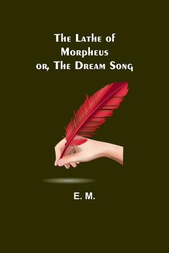 Cover image for The Lathe of Morpheus; or, The dream song