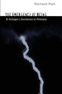 Cover image for The Emergency of Being: On Heidegger's  Contributions to Philosophy