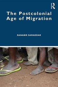 Cover image for The Postcolonial Age of Migration