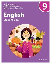 Cover image for Oxford International Lower Secondary English: Student Book 9