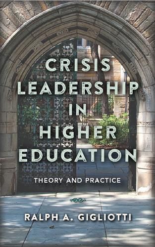 Cover image for Crisis Leadership in Higher Education: Theory and Practice
