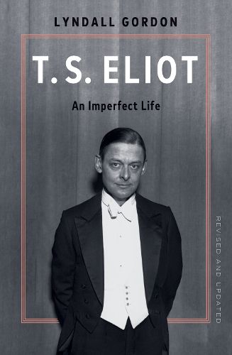 Cover image for T.S. Eliot: An Imperfect Life