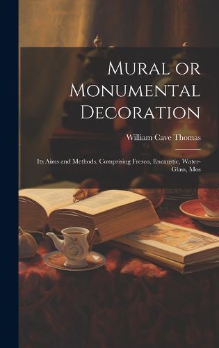 Cover image for Mural or Monumental Decoration
