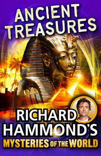 Cover image for Richard Hammond's Mysteries of the World: Ancient Treasures