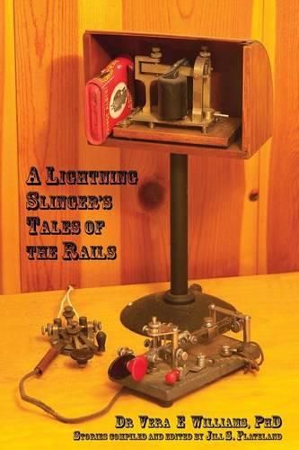 Cover image for A Lightning Slinger's Tales of the Rails