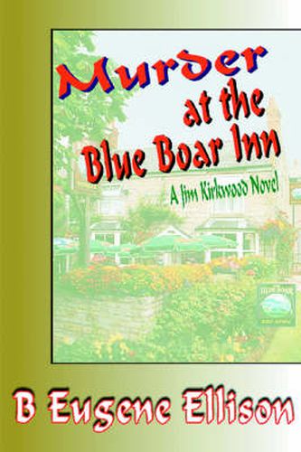 Cover image for Murder at the Blue Boar Inn: A Jim Kirkwood Novel