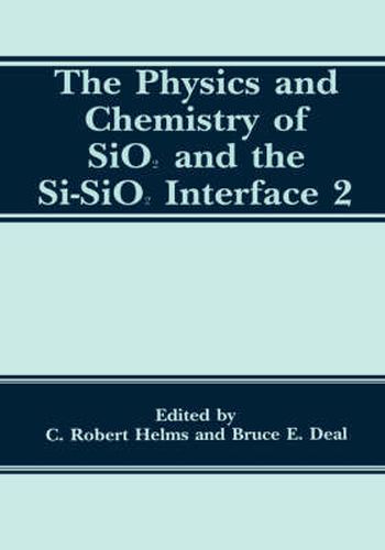 Cover image for The Physics and Chemistry of SiO2 and the Si-SiO2 Interface 2