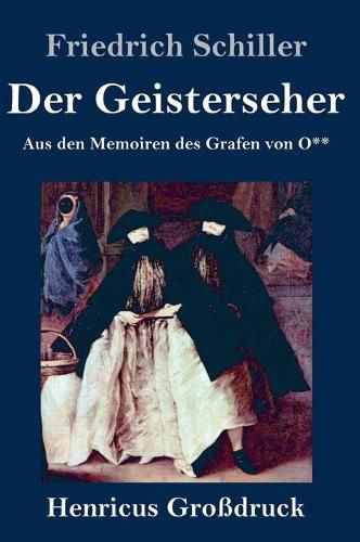 Der Geisterseher (Grossdruck): Aus den Memoiren des Grafen von O**