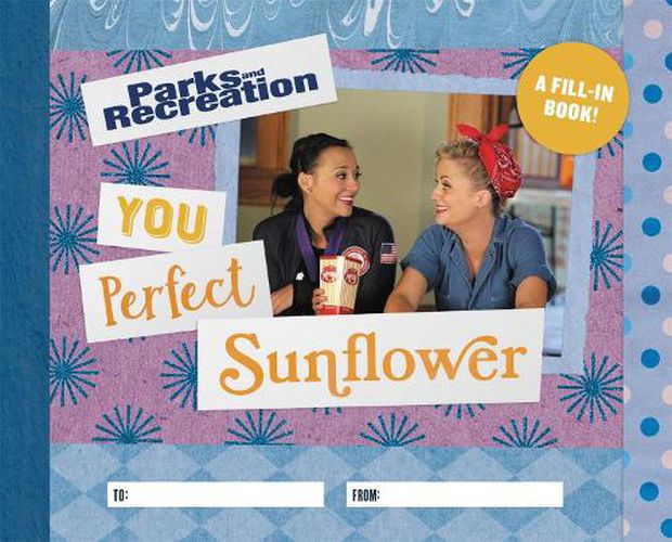 Cover image for Parks and Recreation: You Perfect Sunflower