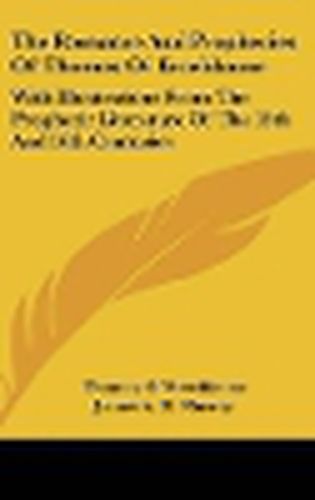 The Romance and Prophecies of Thomas of Erceldoune: With Illustrations from the Prophetic Literature of the 15th and 16th Centuries