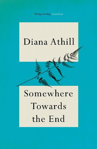 Cover image for Somewhere Towards The End