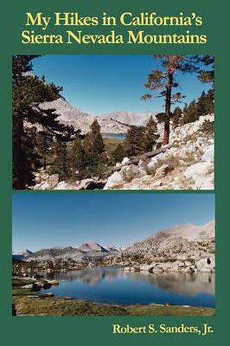 Cover image for My Hikes in California's Sierra Nevada Mountains