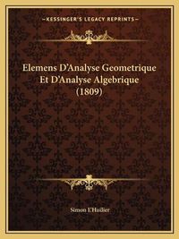 Cover image for Elemens D'Analyse Geometrique Et D'Analyse Algebrique (1809)