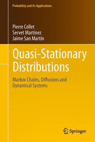 Cover image for Quasi-Stationary Distributions: Markov Chains, Diffusions and Dynamical Systems