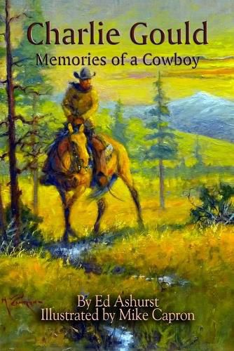 Cover image for Charlie Gould: Memories of a Cowboy